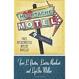 heartache motel three interconnected mystery novellas henery press mystery novella collection volume 2