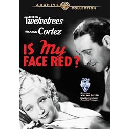 Is My Face Red?