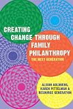 cover of Creating Change Through Family Philanthropy: The Next Generation