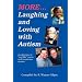 More Laughing & Loving with Autism