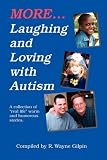  : More Laughing & Loving with Autism