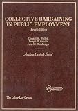 img - for Collective Bargaining in Public Employment (American Casebook Series) book / textbook / text book