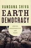 Earth Democracy: Justice, Sustainability and Peace