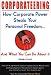 Corporateering: How Corporate Power Steals Your Personal Freedom... And What You Can Do About It