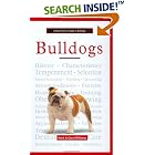 Click here to buy A New Owner's Guide to Bulldogs by  Hank Williams and Carol Williams.