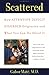 Scattered: How Attention Deficit Disorder Originates and What You Can Do About It