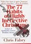 The 77 Habits of Highly Ineffective Christians