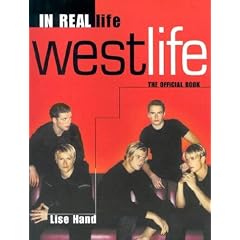 "Westlife": In Real Life - The Official Book