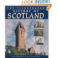 The Illustrated History of Scotland by  Chris Tabraham and Colin Baxter