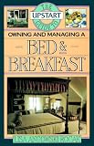 Upstart Guide Owning & Managing a Bed & Breakfast