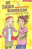 Die Zuckerschwestern gegen den Rest der Welt