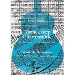 Meine ersten Gitarrenst�cke. Heft 3: Meister der Renaissance