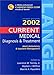 CURRENT Medical Diagnosis & Treatment 2002 and Essentials of Diagnosis & Treatment