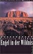 Engel in der Wildnis. Die Australien Saga 2