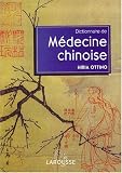 Dictionnaire de m�decine chinoise