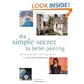 The Simple Secret to Better Painting