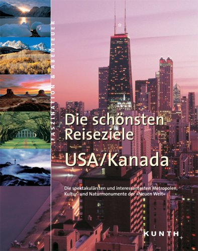 Die sch�nsten Reiseziele - USA / Kanada
