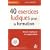 40 exercices de pédagogie ludique pour la formation : Savoir impliquer les apprenants