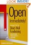 Open Immediately: Straight Talk on Direct Mail Fundraising : What Works, What Doesn'T, and Why