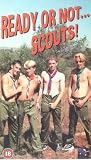 Ready Or Not Scouts! [1998]