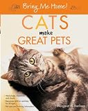 Cats Make Great Pets (Bring Me Home)