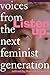 Listen Up 2 Ed: Voices from the Next Feminist Generation
