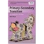 Primary/Secondary Transition: An Introduction to the Issues (Continuing Professional Development in Education: A Scottish Approach)