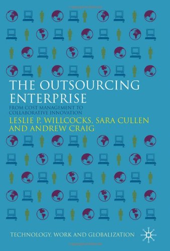 the outsourcing enterprise from cost management to collaborative innovation technology work and globalization