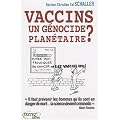 Vaccins, un genocide planetaire ?