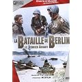 La bataille de berlin le dernier assaut