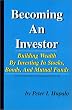 Becoming an Investor: Building Wealth by Investing in Stocks, Bonds, and Mutual Funds