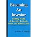 Becoming an Investor: Building Wealth by Investing in Stocks, Bonds, and Mutual Funds