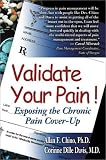 Validate Your Pain! Exposing the Chronic Pain Cover-Up
