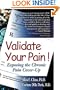 Validate Your Pain! Exposing the Chronic Pain Cover-Up