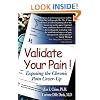 Validate Your Pain! Exposing the Chronic Pain Cover-Up