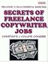 Secrets of Freelance Copywriter Jobs - The Complete 3 Volume Course
