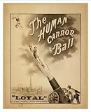 Historic Theater Poster (L), The human canon ball