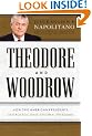 Theodore and Woodrow: How Two American Presidents Destroyed Constitutional Freedom