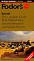 Israel: The Complete Guide with Biblical Sites, Desert Adventures and Seaside Resorts (1997)