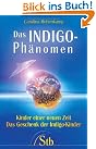 Das Indigo Phänomen...