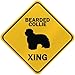 ONLY " BEARDED COLLIE XING " CROSSING SIGN DOG