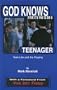 God Knows What It's Like to be a Teenager