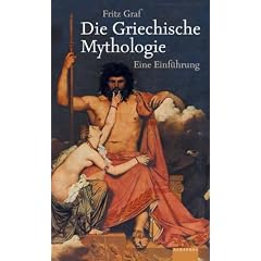 Griechische Mythologie. Eine Einführung (Gebundene Ausgabe)
