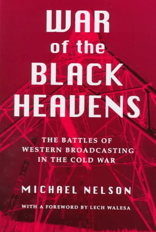 War of the Black Heavens: The Battles of Western Broadcasting in the Cold War under Propaganda in The Books Store