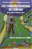 Les tumeurs osseuses de l'enfant s�minaire paramedical d'orthopedie pediatr