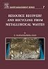 Resource Recovery and Recycling from Metallurgical Wastes, Volume 7 (Waste Management)