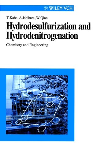 Hydrodesulfurization and Hydrodenintrogenation: Chemistry and Engineering under Catalysis in The Books Store