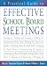 A Practical Guide to Effective School Board Meetings