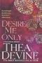 Desire Me Only