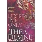 Desire Me Only by Thea Devine